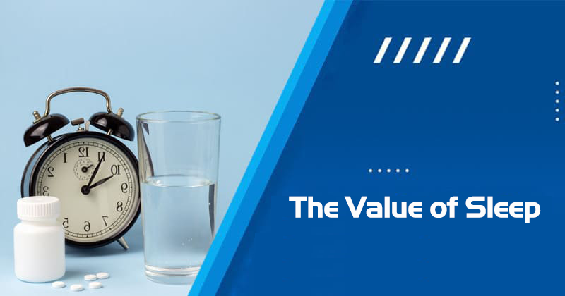 The Value of Sleep